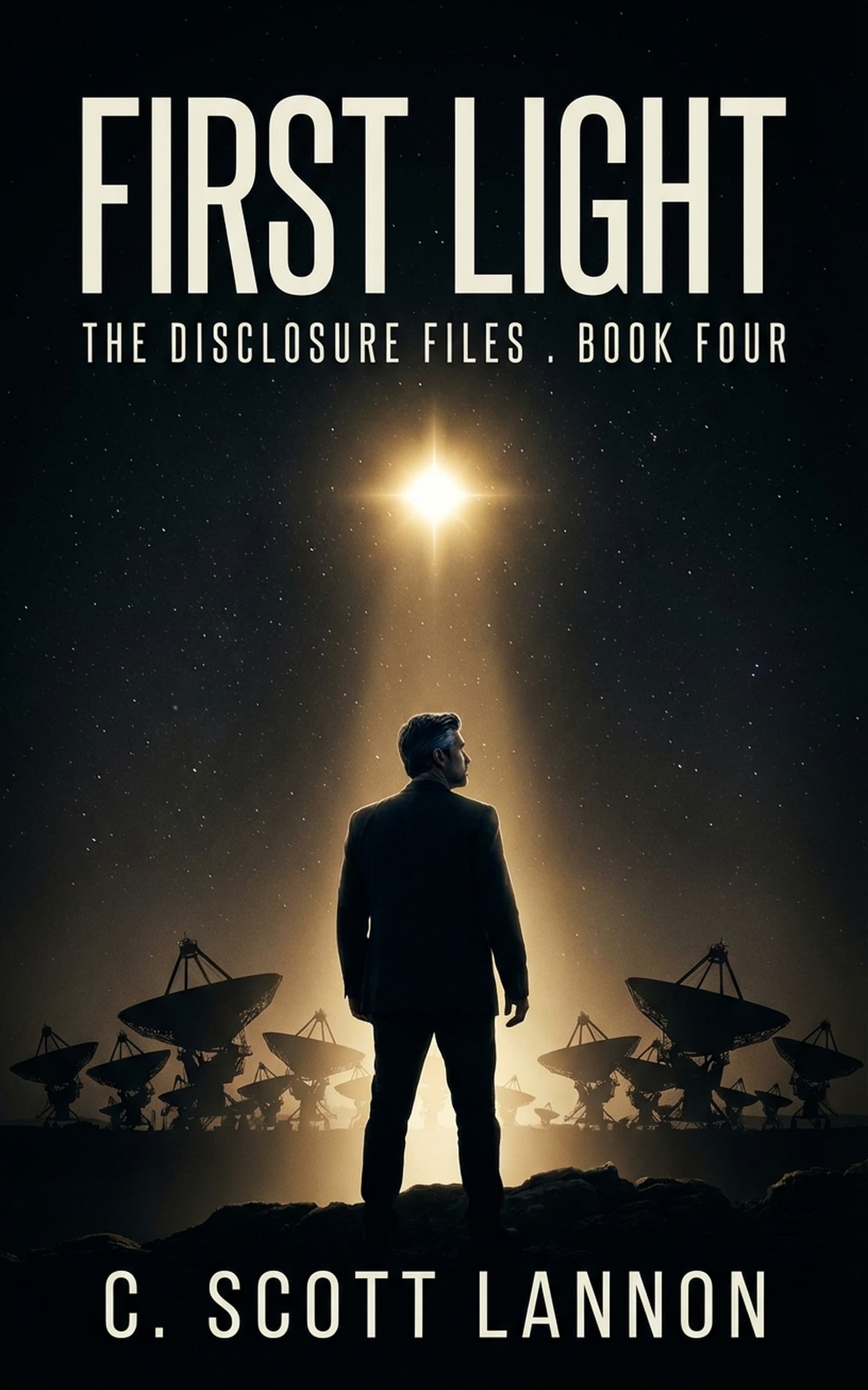 First Light — The Retrieval Program Book 4 by C. Scott Lannon