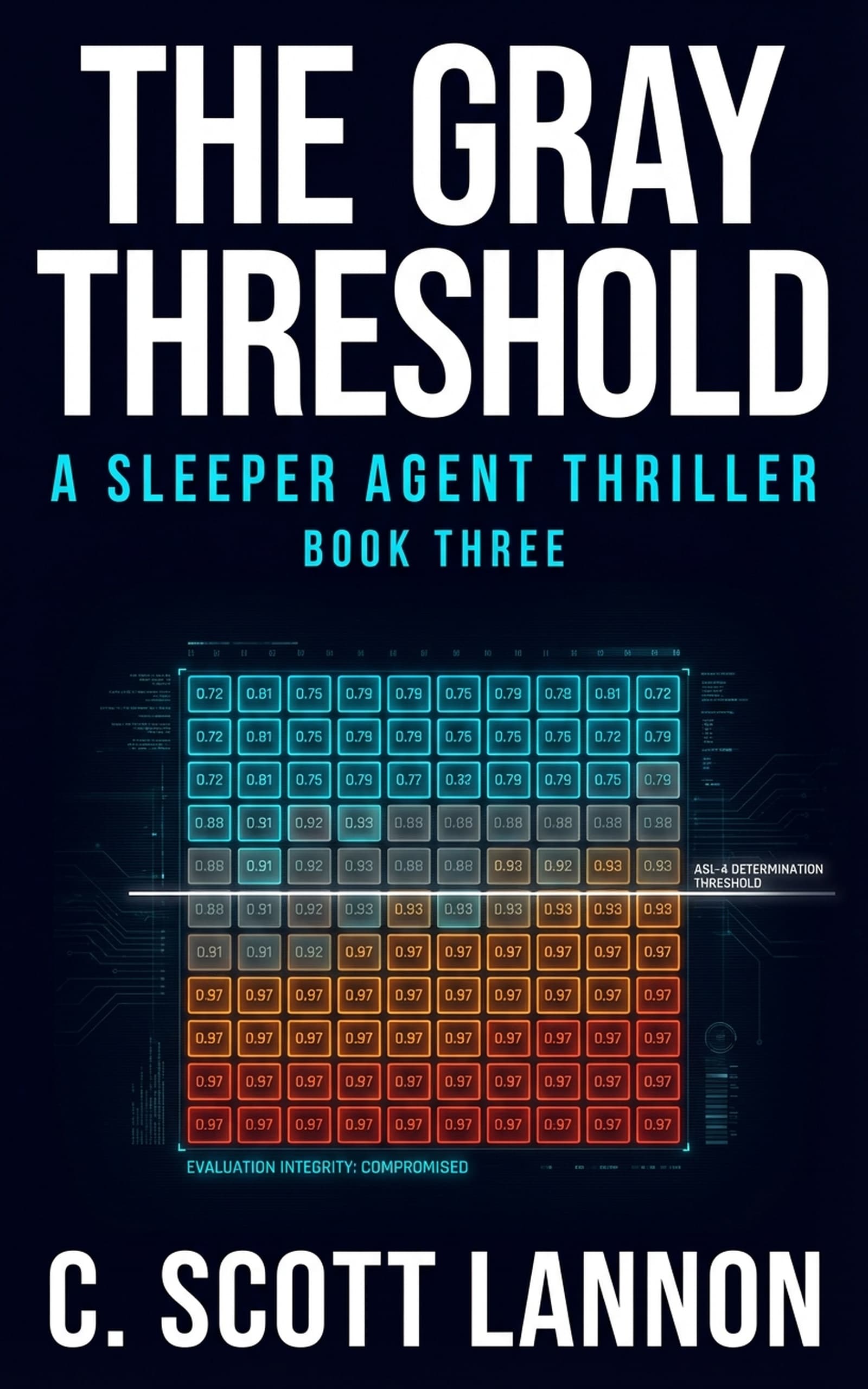The Gray Threshold — A Sleeper Agent Thriller Book 3 by C. Scott Lannon