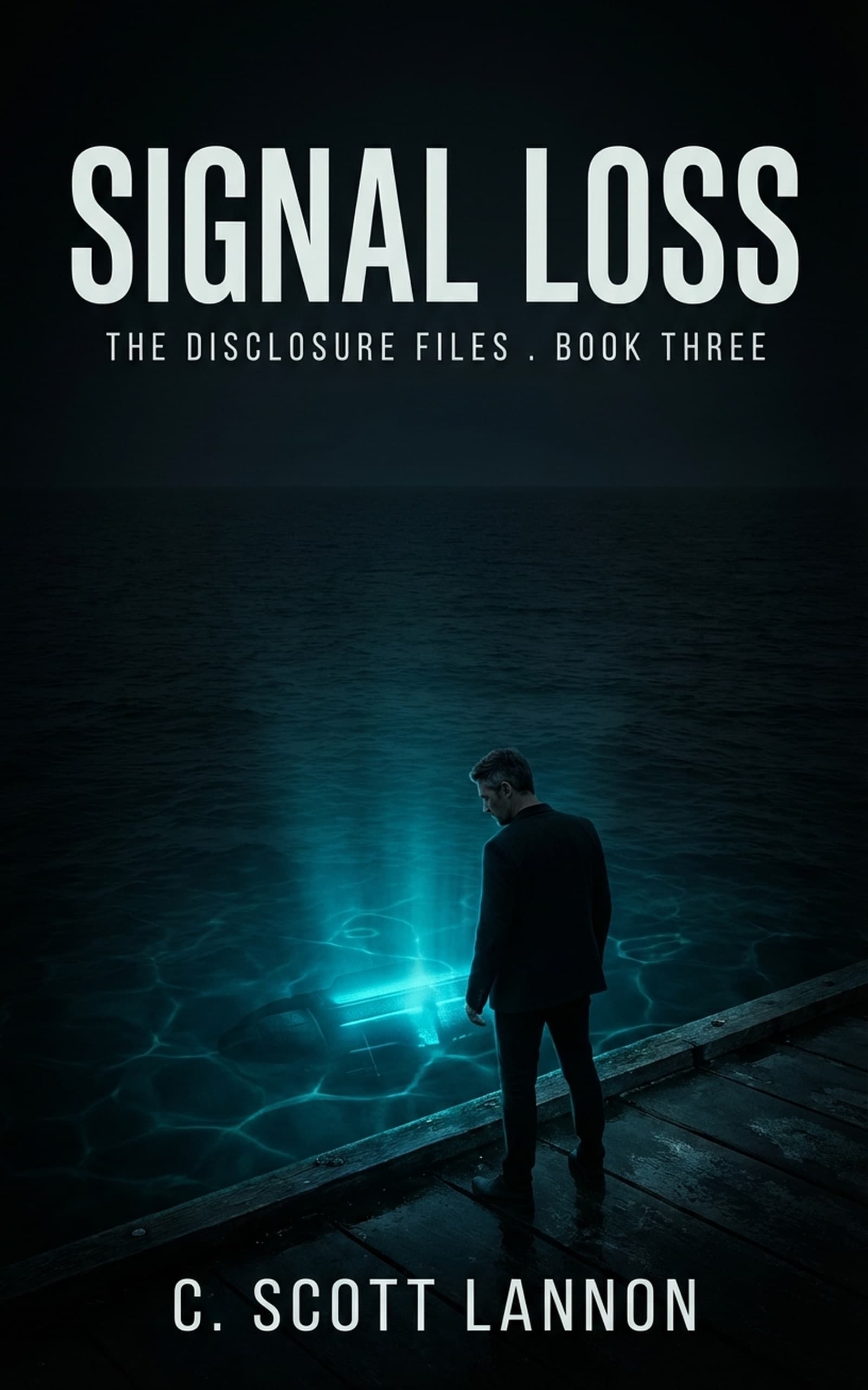 Signal Loss — The Retrieval Program Book 3 by C. Scott Lannon
