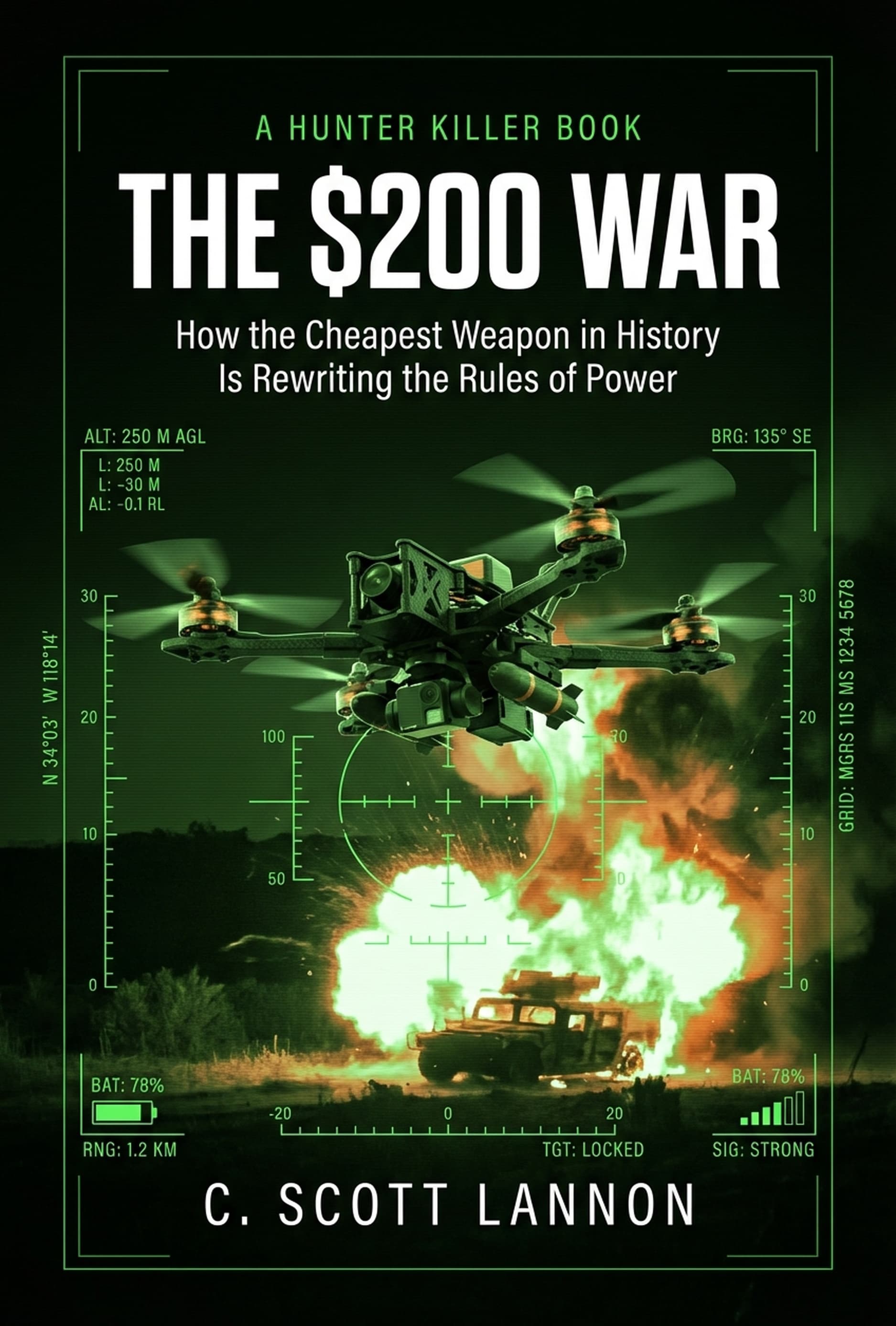 The $200 War — Hunter, Killer Book 2 by C. Scott Lannon